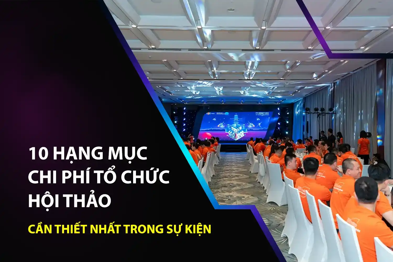 chi phí tổ chức hội nghị khách hàng